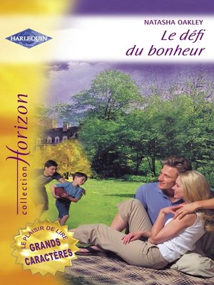 cover image of Le défi du bonheur (Harlequin Horizon)